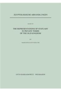 The Representations of Statuary in Private Tombs of the Old Kingdom