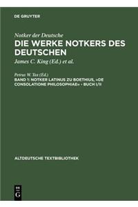 Notker Latinus Zu Boethius, Â»de Consolatione PhilosophiaeÂ« - Buch I/II