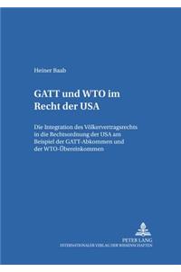 GATT Und Wto Im Recht Der USA