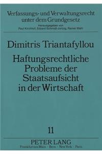 Haftungsrechtliche Probleme der Staatsaufsicht in der Wirtschaft