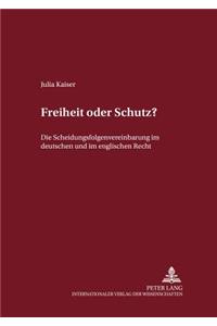 Freiheit Oder Schutz?