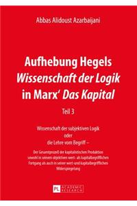 Aufhebung Hegels Wissenschaft der Logik in Marx' Das Kapital