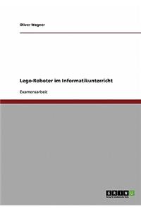 Lego-Roboter im Informatikunterricht