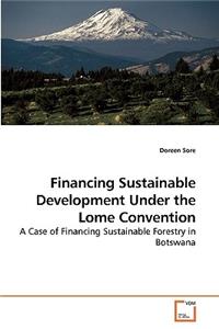 Financing Sustainable Development Under the Lome Convention