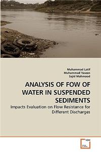 Analysis of Fow of Water in Suspended Sediments