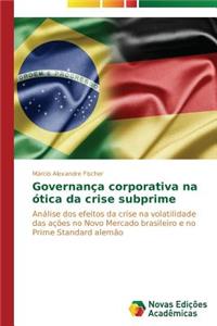 Governança corporativa na ótica da crise subprime