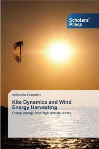 Kite Dynamics and Wind Energy Harvesting