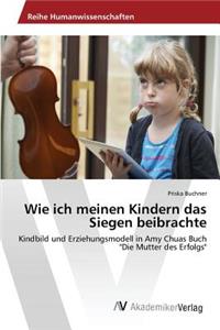 Wie ich meinen Kindern das Siegen beibrachte