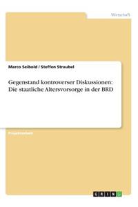 Gegenstand kontroverser Diskussionen