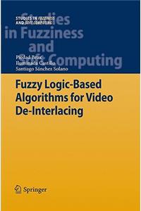 Fuzzy Logic-Based Algorithms for Video De-Interlacing