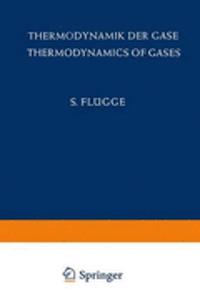 Thermodynamik der Gase / Thermodynamics of Gases