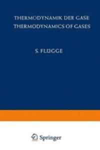 Thermodynamik Der Gase / Thermodynamics of Gases