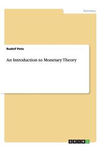 An Introduction to Monetary Theory