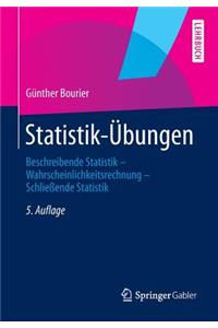 Statistik-Ã?bungen: Beschreibende Statistik - Wahrscheinlichkeitsrechnung - SchlieÃ?ende Statistik