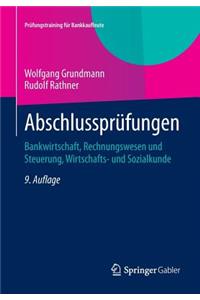 Abschlussprufungen: Bankwirtschaft, Rechnungswesen Und Steuerung, Wirtschafts- Und Sozialkunde