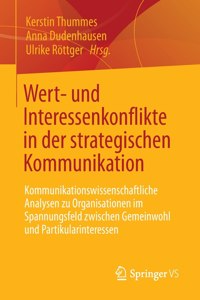 Wert- Und Interessenkonflikte in Der Strategischen Kommunikation