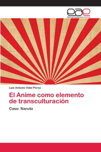 Anime como elemento de transculturación