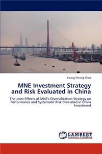 MNE Investment Strategy and Risk Evaluated in China