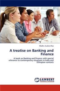 treatise on Banking and Finance