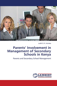 Parents' Involvement in Management of Secondary Schools in Kenya