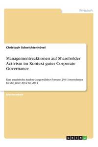 Managementreaktionen auf Shareholder Activism im Kontext guter Corporate Governance