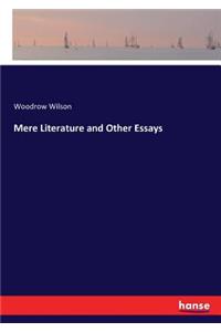 Mere Literature and Other Essays