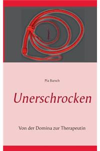 Unerschrocken