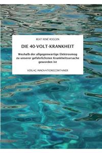 40-Volt-Krankheit