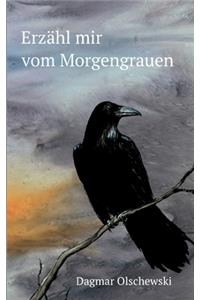 Erzähl mir vom Morgengrauen