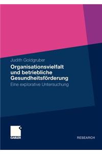 Organisationsvielfalt Und Betriebliche Gesundheitsförderung