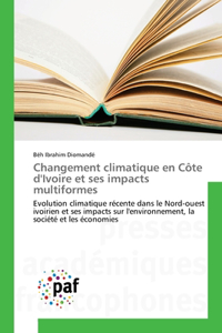 Changement climatique en Côte d'Ivoire et ses impacts multiformes