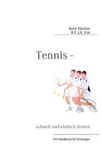 Tennis - schnell und einfach lernen
