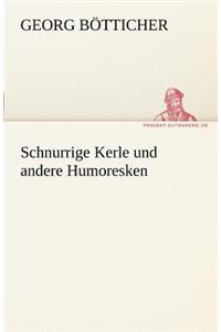 Schnurrige Kerle Und Andere Humoresken