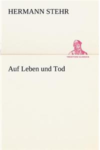 Auf Leben Und Tod