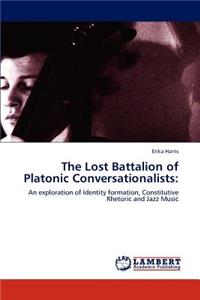 Lost Battalion of Platonic Conversationalists
