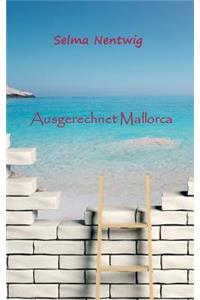 Ausgerechnet Mallorca