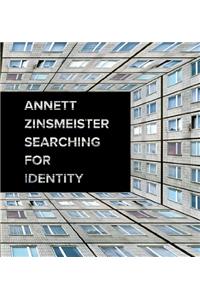 Annett Zinsmeister - Searching for Identity