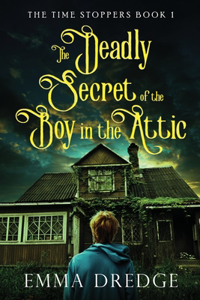Deadly Secret of the Boy in the Attic