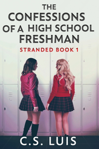 Confessions Of A High School Freshman