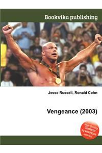 Vengeance (2003)