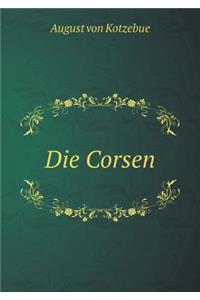 Die Corsen