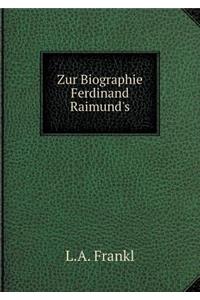 Zur Biographie Ferdinand Raimund's