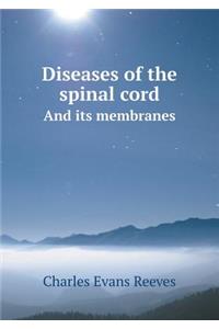 Diseases of the Spinal Cord and Its Membranes
