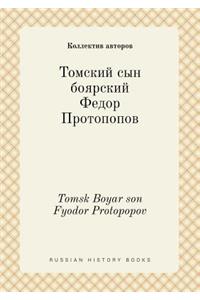 Tomsk Boyar Son Fyodor Protopopov