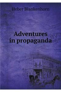 Adventures in Propaganda