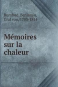 Memoires sur la chaleur