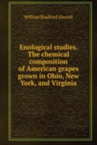 Enological studies. The chemical composition of American grapes grown in Ohio, New York, and Virginia