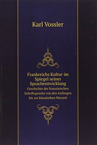 FRANKREICHS KULTUR IM SPIEGEL SEINER SP