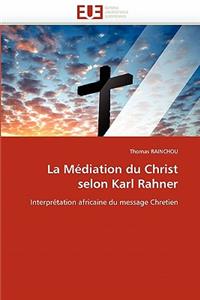 La M�diation Du Christ Selon Karl Rahner