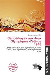 Cano -Kayak Aux Jeux Olympiques D' T de 1948
